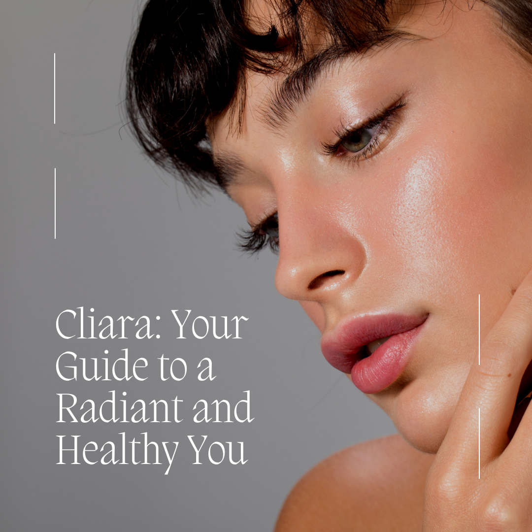 Cliara: Your Guide to a Radiant and Healthy You - Cliara Essential Oils